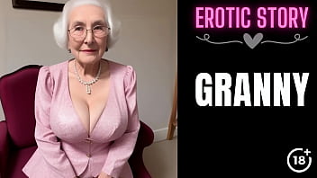 [GRANNY Story] Grandmother Calls Youthful Male Hooker Part 1